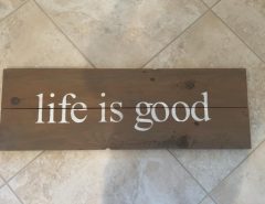 Handmade Life Is Good Rustic Wooden Sign – 35″ x 12″ The Villages Florida